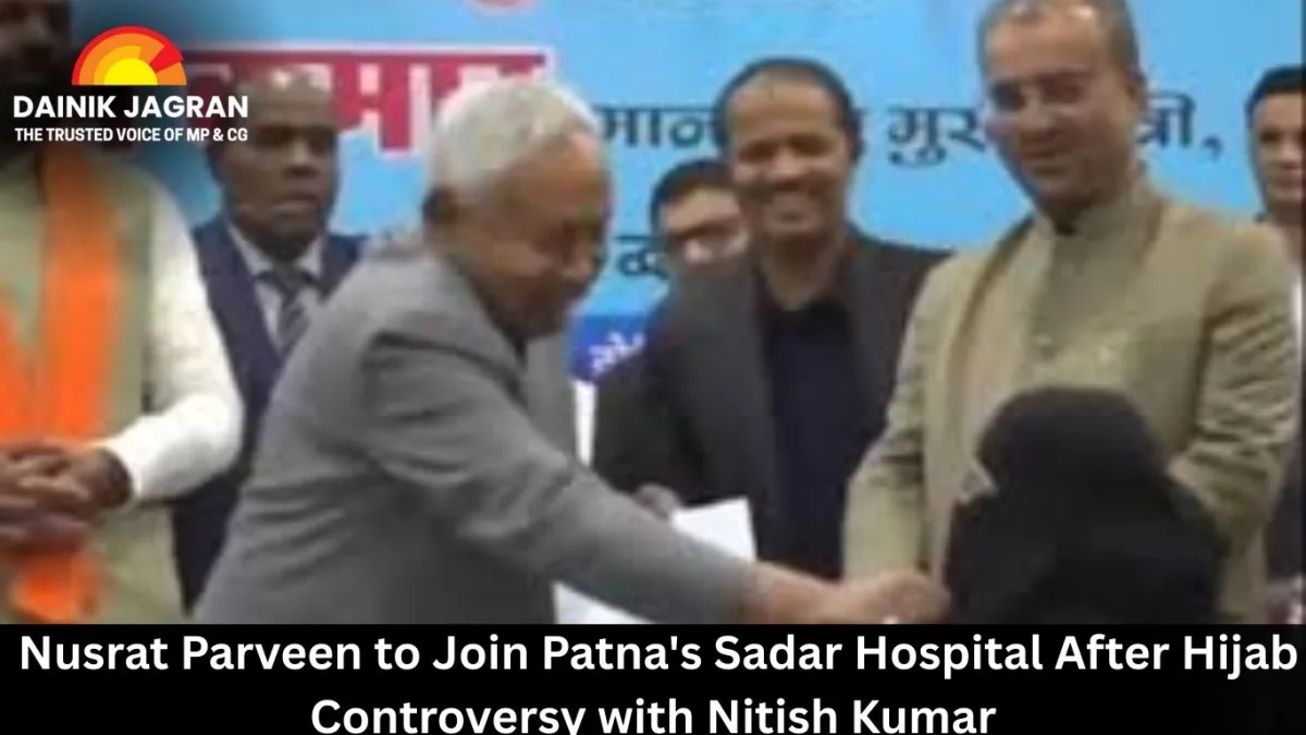 Nusrat Parveen to Join Patna's Sadar Hospital After Hijab Controversy ...