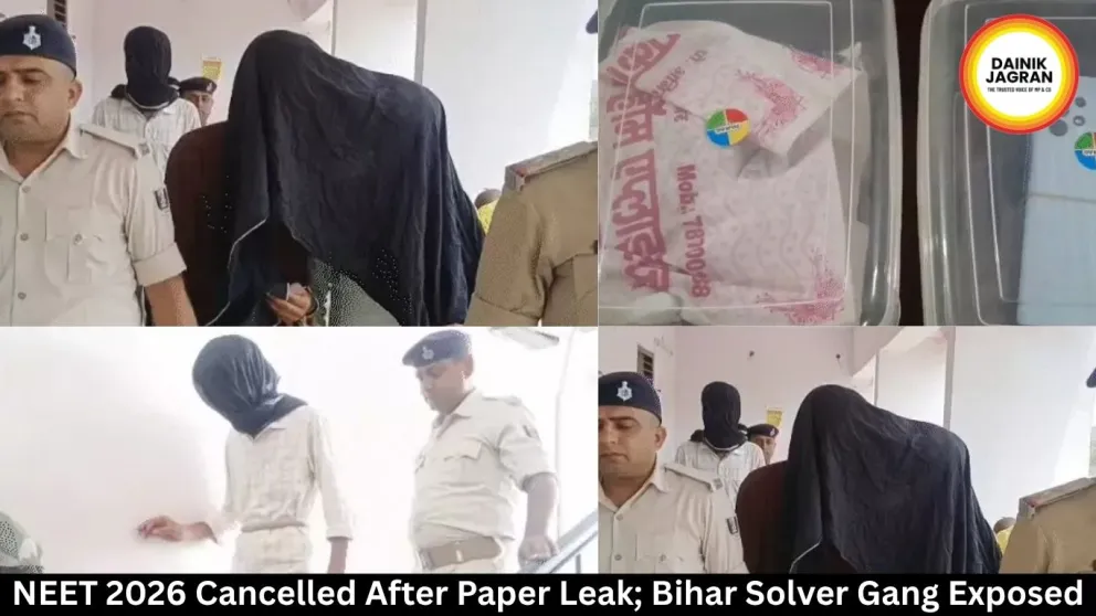 NEET 2026 Cancelled After Paper Leak; Bihar Solver Gang Exposed ...