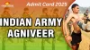 Army Agniveer Admit Card 2025: Admit Cards for Army Rally Recruitment to be Available from October