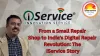 Meet the Man Repairing India’s Repair Industry: The Inspiring Story of Dinesh Chandwani and iService