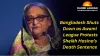 Bangladesh Shuts Down as Awami League Protests Sheikh Hasina’s Death Sentence