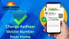 Change Aadhaar Mobile Number from Home: New Rule Lets You Update Using OTP and Face Scan
