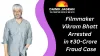 Filmmaker Vikram Bhatt Arrested in ₹30-Crore Fraud Case; Rajasthan Police Seek Transit Remand