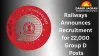 Government Job: Railways Announces Recruitment for 22,000 Group D Posts; 10th Pass Eligible, Upper Age Limit 36