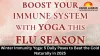 Winter Immunity Yoga: 5 Daily Poses to Beat the Cold Naturally in 2025
