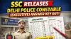 SSC Releases Delhi Police Constable (Executive) Answer Key 2026