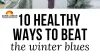 Beat Winter Blues Naturally: 5 Science-Backed Mood Hacks for 2026