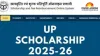  UP Scholarship 2025-26: Disbursement Updates and Key Insights for Students