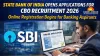 State Bank of India Opens Applications for CBO Recruitment 2026; Online Registration Begins for Banking Aspirants