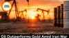  Oil Outperforms Gold Amid Iran War