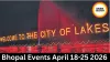 Bhopal Events April 18-25 2026: Abhishek Upmanyu Comedy, Kids Farm Fun, Open Mics, Workshops & More | Full List with Venues, Dates & Tickets