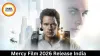 Mercy Film 2026 Release India