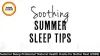Summer Sleep Problems? Natural Health Hacks for Better Rest (2026)