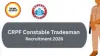CRPF Tradesman Recruitment 2026: 9195 Posts Announced