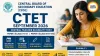 CTET September 2026 Online Application Form Released by CBSE
