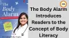 The Body Alarm Introduces Readers to the Concept of Body Literacy 