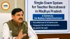MP Teacher Recruitment 2026 May Shift to Single Eligibility Exam System