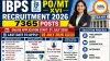IBPS PO MT XVI Recruitment 2026: Application Deadline Extended to July 26, 7,365 Vacancies Announced