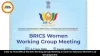 India Hosts BRICS Women Working Group Meeting in Kochi to Promote Women-Led Development