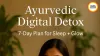 Ayurvedic Daily Life Habits: 7 Natural Health Hacks for Monsoon Wellness