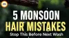 Natural Skin and Hair Care Hacks for Monsoon 2026 | India