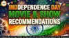 Independence Day 2026: 11 Patriotic Films and Shows to Watch This Weekend