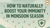 Monsoon Immunity Booster: 5 Natural Health Hacks for Rainy Season 2026