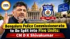 Bengaluru Police Commissionerate to Be Split into Five Units: CM D K Shivakumar