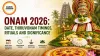 Onam 2026: Date, Thiruvonam Timings, Rituals and Significance