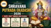 Shravana Putrada Ekadashi 2026: Date, Vrat Timings and Parana