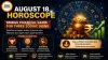 August 18 Horoscope Brings Financial Gains for Three Zodiac Signs