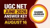 UGC NET June 2026 Answer Key to Be Released on August 16