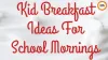 Healthy Monsoon Breakfast for Students: 5 Quick Recipes for School Mornings 2026