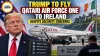 Trump to Fly Qatari Air Force One to Ireland Despite Security Concerns