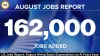 US Jobs Report: 162,000 Jobs Added in August