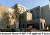 Fake doctors hired in MP: FIR against 9 over forged credentials