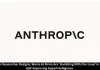 Anthropic Researcher Quits Over AI Superintelligence Fears