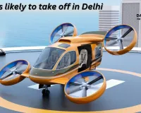 Air taxis likely to take off in Delhi in 2028