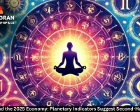 Astrology and the 2025 Economy: Planetary Indicators Suggest Second-Half Recovery