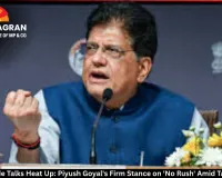  India-US Trade Talks Heat Up: Piyush Goyal's Firm Stance on 'No Rush' Amid Tariff Tensions