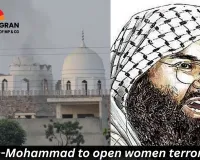 Jaish-e-Mohammad to launch women’s terror camps across Pakistan
