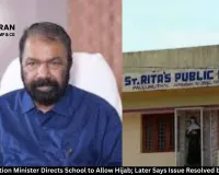 Kerala Education Minister Directs School to Allow Hijab; Later Says Issue Resolved by Consensus