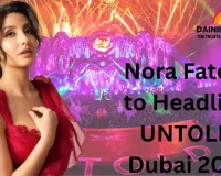 Nora Fatehi to Headline UNTOLD Dubai 2025