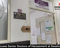 Nurse Accuses Senior Doctors of Harassment at Gwalior Hospital