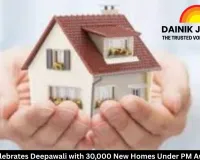 Raigarh Celebrates Deepawali with 30,000 New Homes Under PM Awas Yojana