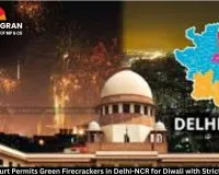 Supreme Court Permits Green Firecrackers in Delhi-NCR for Diwali with Strict Conditions