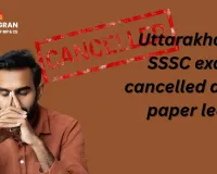 Uttarakhand SSSC Exam Cancelled Amid Paper Leak Allegations