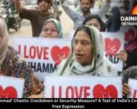 ‘I Love Muhammad’ Chants: Crackdown or Security Measure? A Test of India’s Commitment to Free Expression