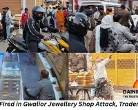 25 Shots Fired in Gwalior Jewellery Shop Attack, Traders Protest