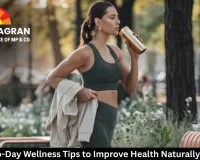 7 Day-to-Day Wellness Tips to Improve Health Naturally at Home  